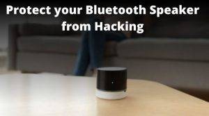 Can Bluetooth Speakers be Hacked