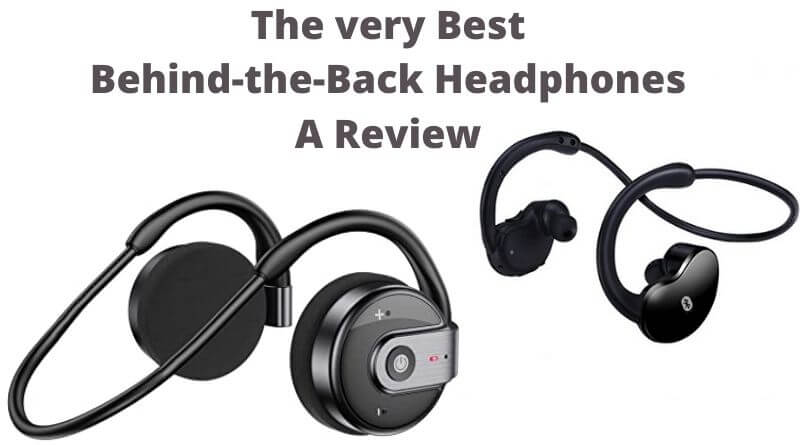 Best Behind the Head Bluetooth Headphones