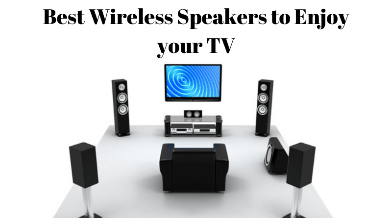 Wireless Speakers for TV