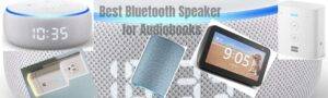 Best Bluetooth Speaker for Audiobooks