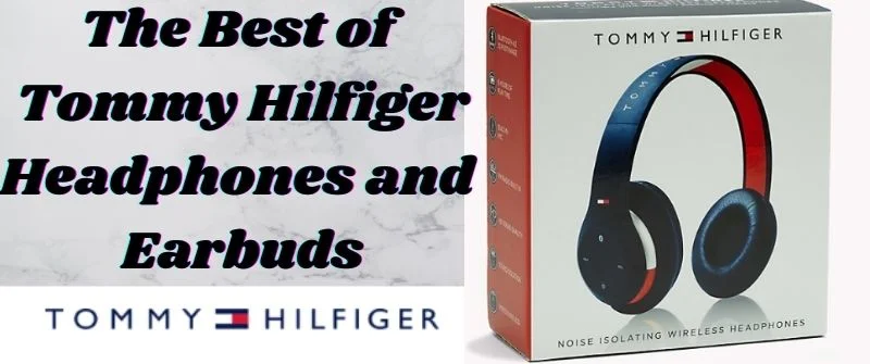 Best of Tommy Hilfiger Headphones