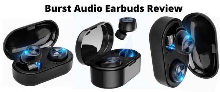 Burst Audio Earbuds Review